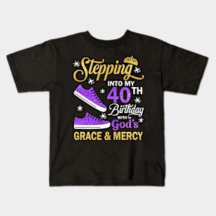 Stepping Into My 40th Birthday With God's Grace & Mercy Bday Kids T-Shirt